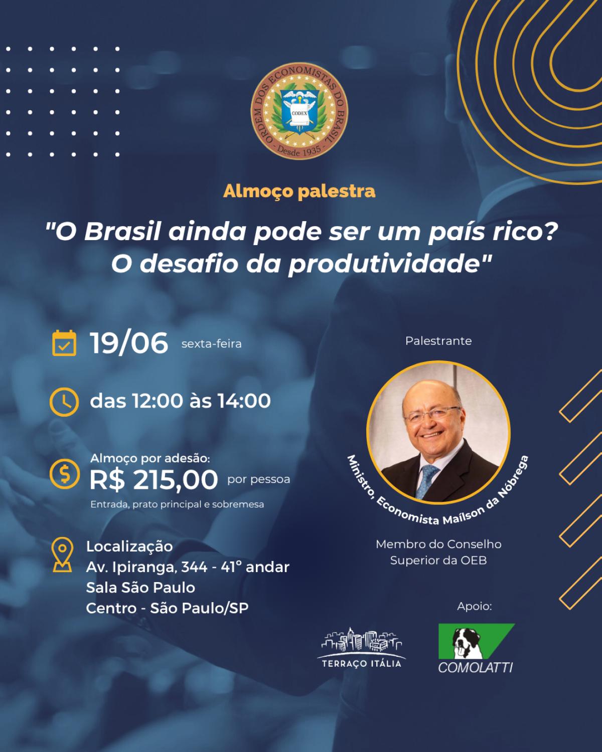 Almoço Palestra: O Brasil ainda pode ser um país rico? O desafio da produtividade