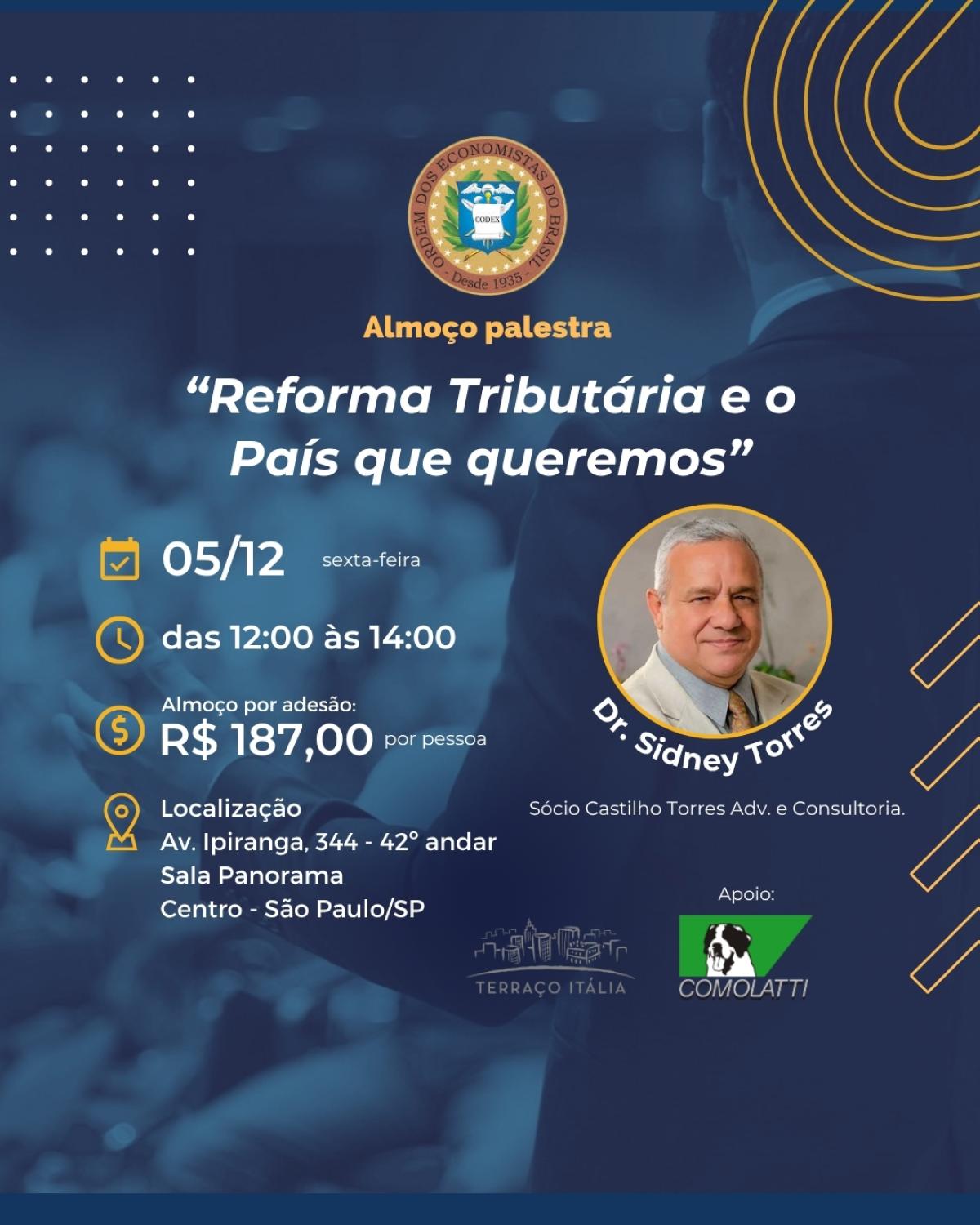 Almoço-Palestra: Reforma Tributária e o País que Queremos