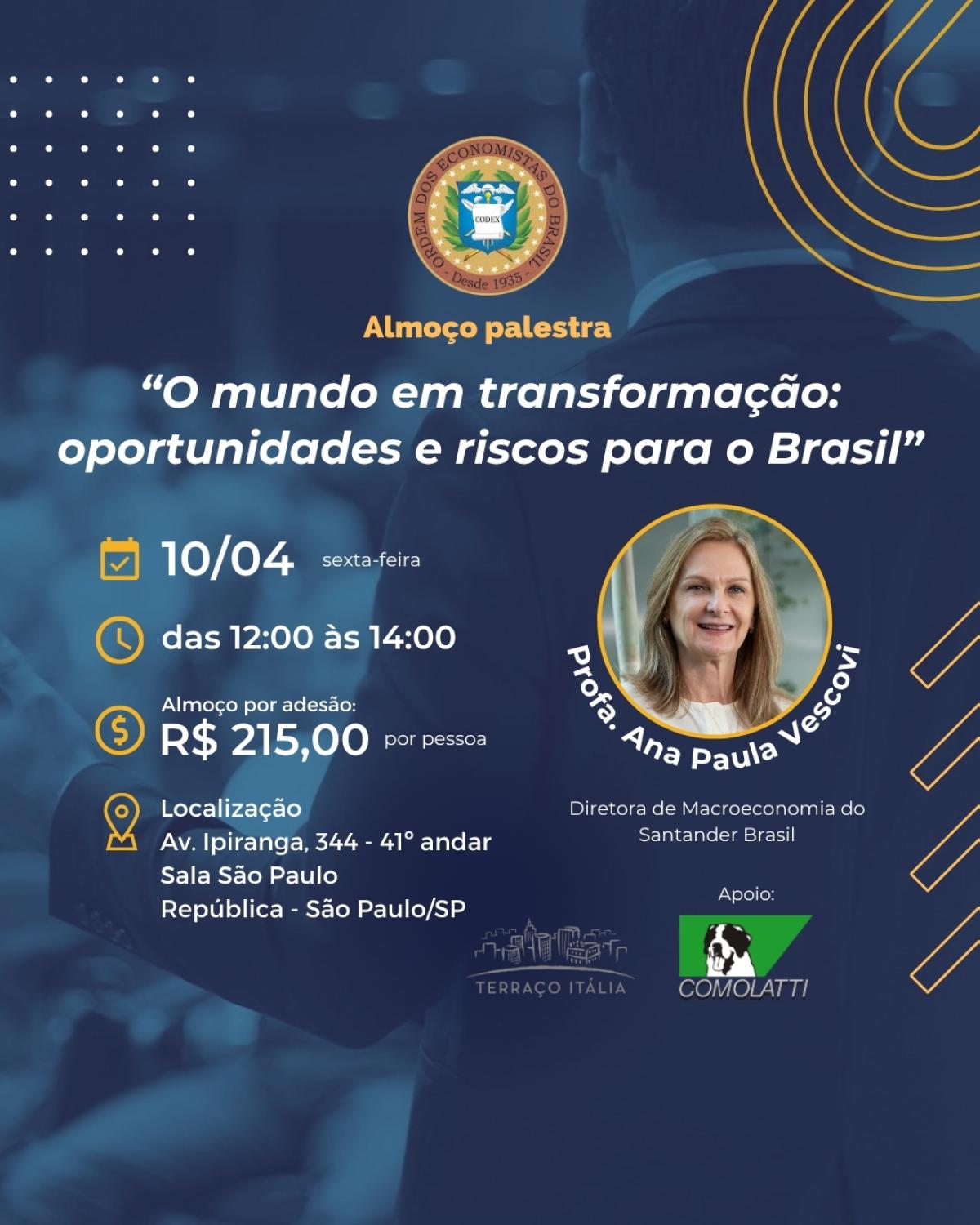 Almoço Palestra: O mundo em transformação: oportunidades e riscos para o Brasil